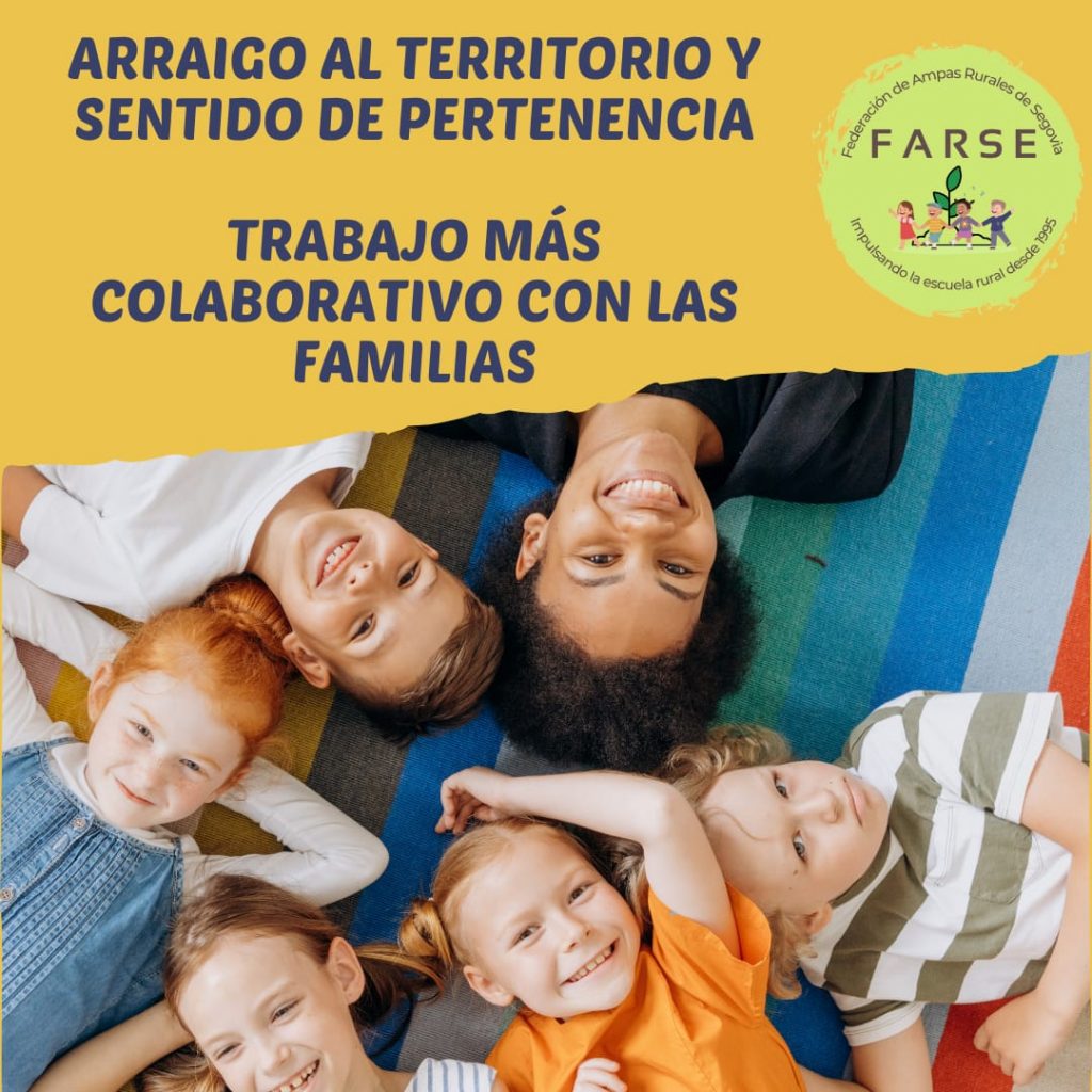 Arraigo al territorio y sentido de pertenencia.

Trabajo más colaborativo con las familias.